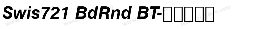 Swis721 BdRnd BT字体转换